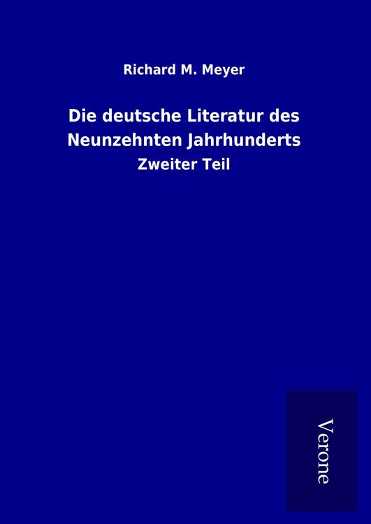 Produktbild: Die deutsche Literatur des Neunzehnten Jahrhunderts