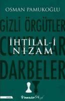 Produktbild: Ihtilal-i Nizam - Gizli &Ouml;rg&uuml;tler, Cuntalar ve Darbeler