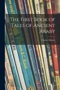Produktbild: The First Book of Tales of Ancient Araby
