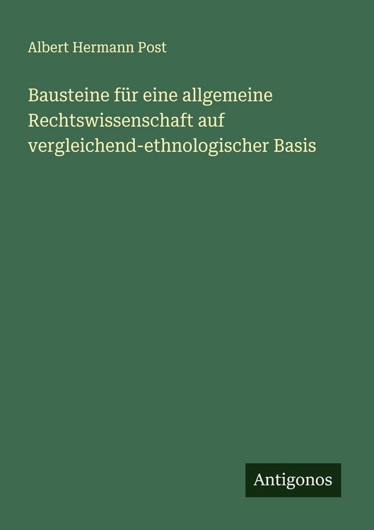 Produktbild: Bausteine f&uuml;r eine allgemeine Rechtswissenschaft auf vergleichend-ethnologischer Basis