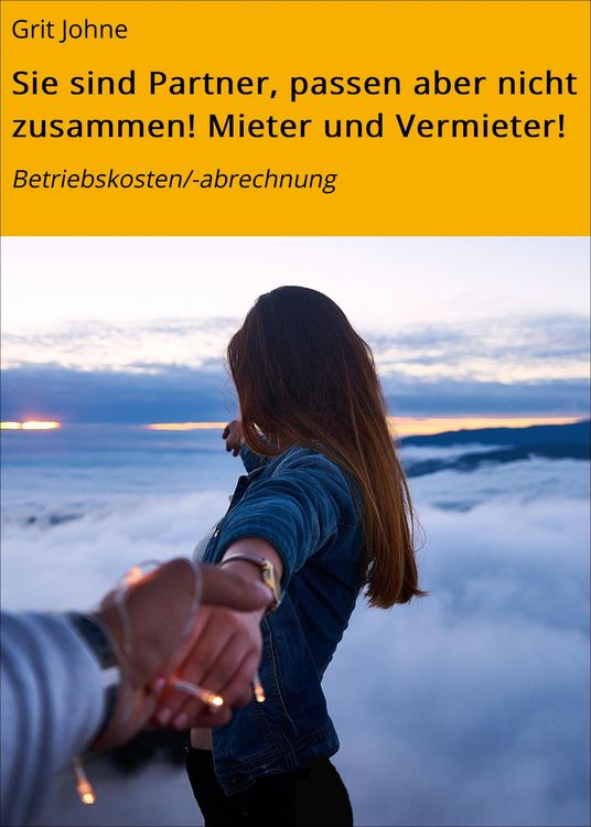 Produktbild: Sie sind Partner, passen aber nicht zusammen! Mieter und Vermieter!
