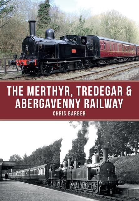 Produktbild: The Merthyr, Tredegar & Abergavenny Railway
