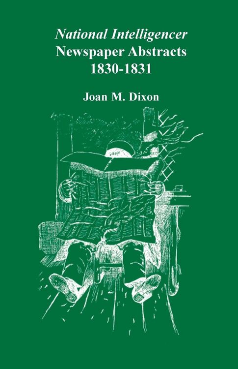 Produktbild: National Intelligencer Newspaper Abstracts, 1830-1831