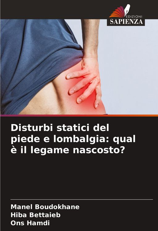 Produktbild: Disturbi statici del piede e lombalgia: qual &egrave; il legame nascosto?