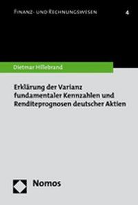 Produktbild: Erkl&auml;rung der Varianz fundamentaler Kennzahlen und Renditeprognosen deutscher Aktien