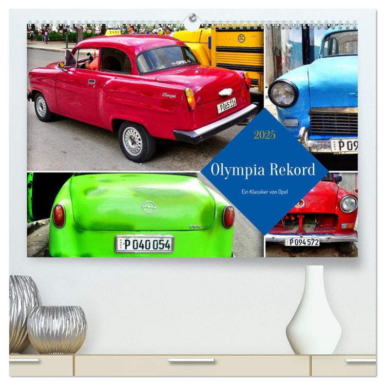 Produktbild: Olympia Rekord - Ein Klassiker von Opel (hochwertiger Premium Wandkalender 2025 DIN A2 quer), Kunstdruck in Hochglanz