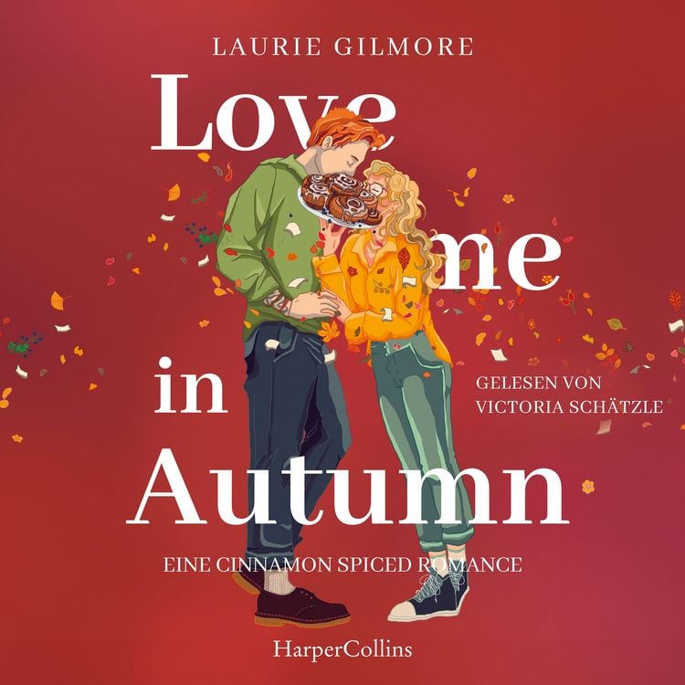 Produktbild: Love me in Autumn. Eine cinnamon spiced Romance