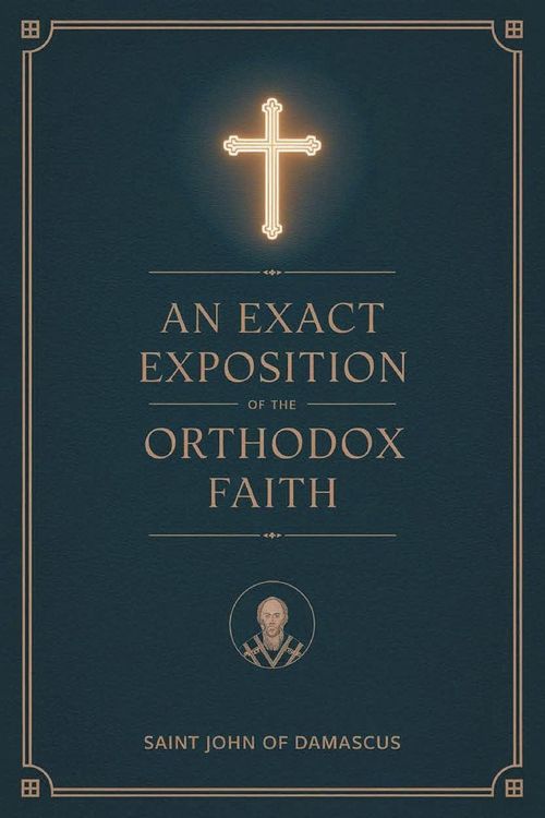 Produktbild: An Exact Exposition of the Orthodox Faith