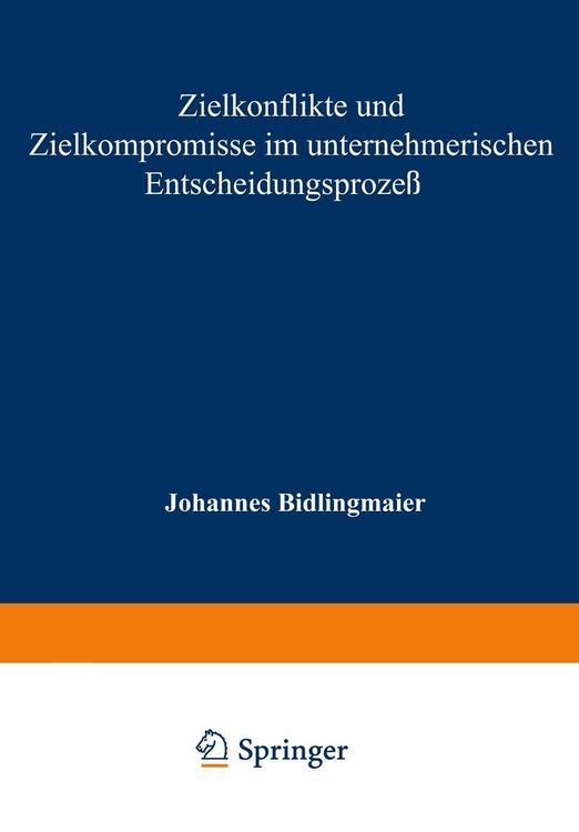 Produktbild: Zielkonflikte und Zielkompromisse im unternehmerischen Entscheidungsproze&szlig;
