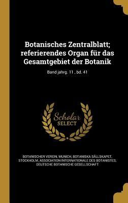 Produktbild: Botanisches Zentralblatt; referierendes Organ f&uuml;r das Gesamtgebiet der Botanik; Band jahrg. 11, bd. 41