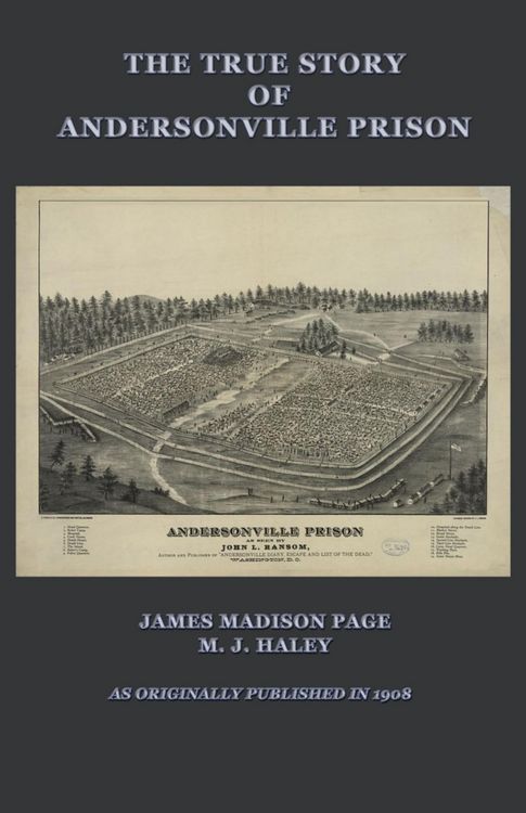 Produktbild: The True Story of Andersonville Prison