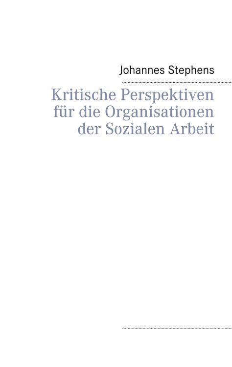 Produktbild: Kritische Perspektiven f&uuml;r die Organisationen der Sozialen Arbeit