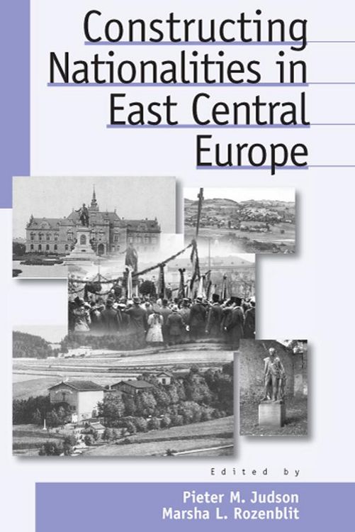 Produktbild: Constructing Nationalities in East Central Europe