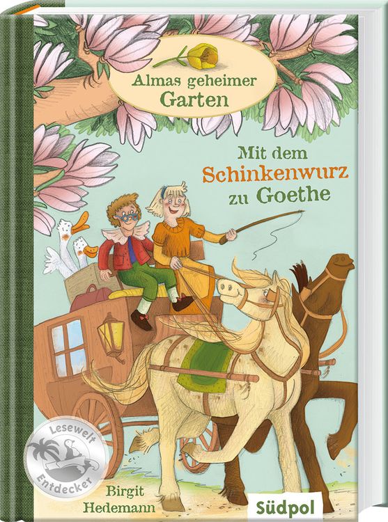 Produktbild: Almas geheimer Garten &ndash; Mit dem Schinkenwurz zu Goethe