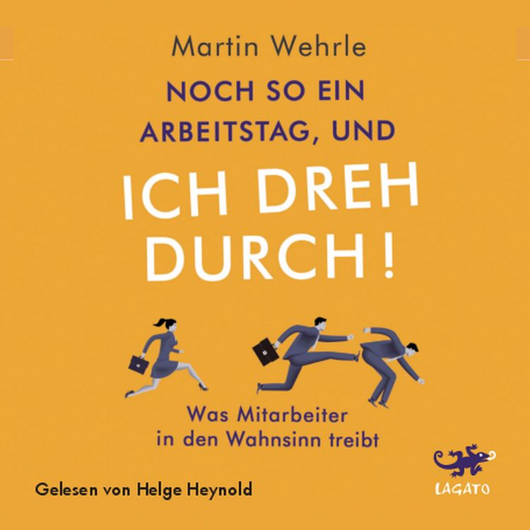Produktbild: Noch so ein Arbeitstag und ich dreh durch!