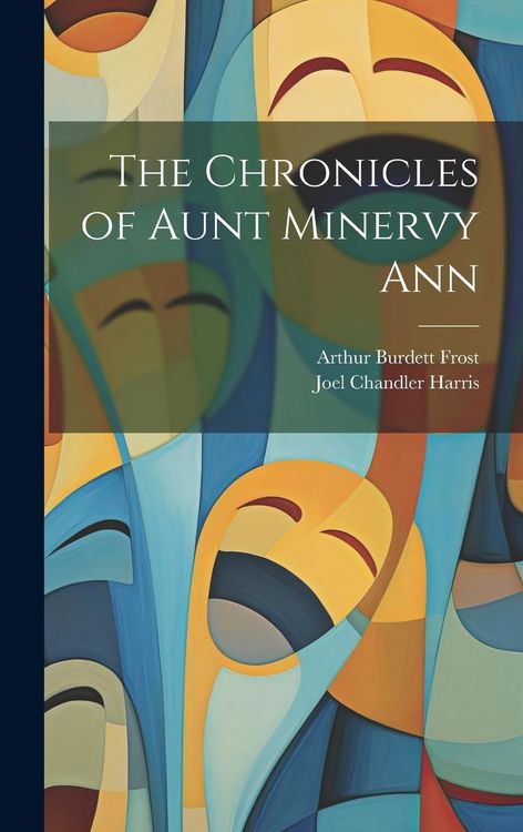 Produktbild: The Chronicles of Aunt Minervy Ann