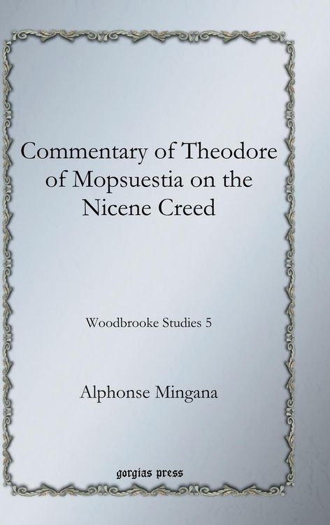 Produktbild: Commentary of Theodore of Mopsuestia on the Nicene Creed