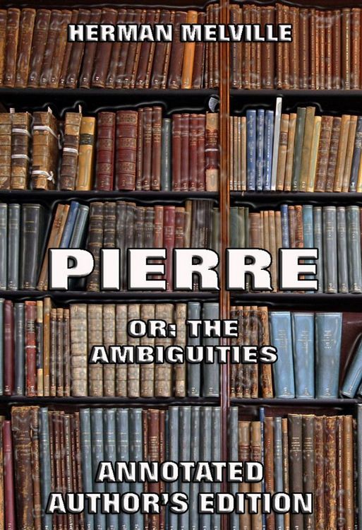 Produktbild: Pierre: Or, The Ambiguities