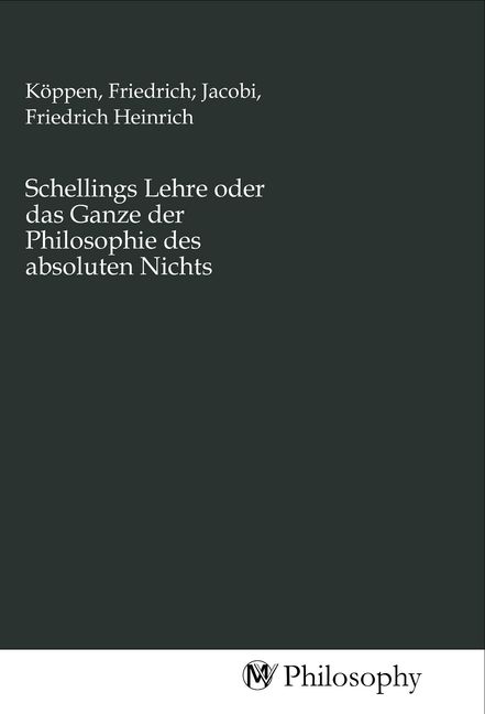 Produktbild: Schellings Lehre oder das Ganze der Philosophie des absoluten Nichts