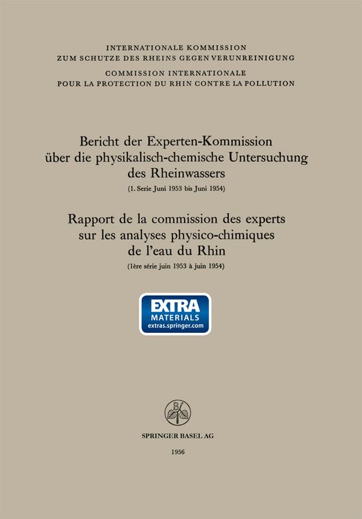 Produktbild: Bericht der Experten-Kommission &uuml;ber die physikalisch-chemische Untersuchung des Rheinwassers / Rapport de la commission des experts sur les analyses