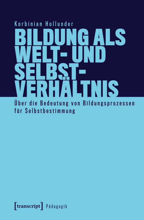 Produktbild: Bildung als Welt- und Selbstverh&auml;ltnis