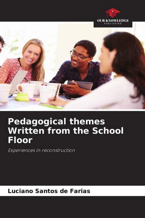 Produktbild: Pedagogical themes Written from the School Floor