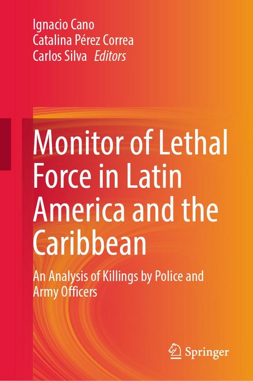 Produktbild: Monitor of Lethal Force in Latin America and the Caribbean