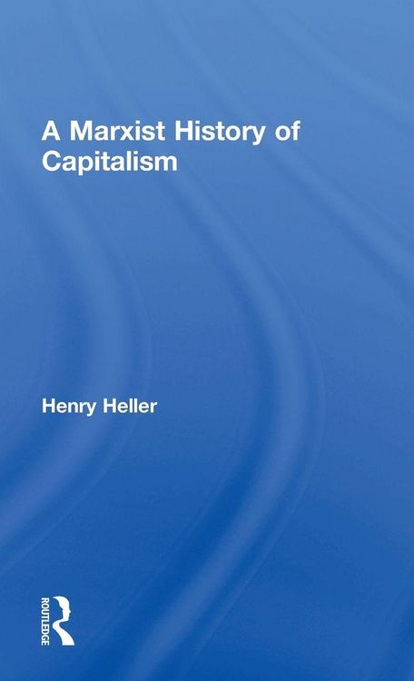 Produktbild: A Marxist History of Capitalism