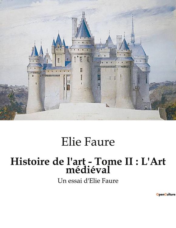 Produktbild: Histoire de l'art - Tome II : L'Art m&eacute;di&eacute;val