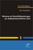 Produktbild: Werbung mit Gesch&auml;ftsbeziehungen aus wettbewerbsrechtlicher Sicht