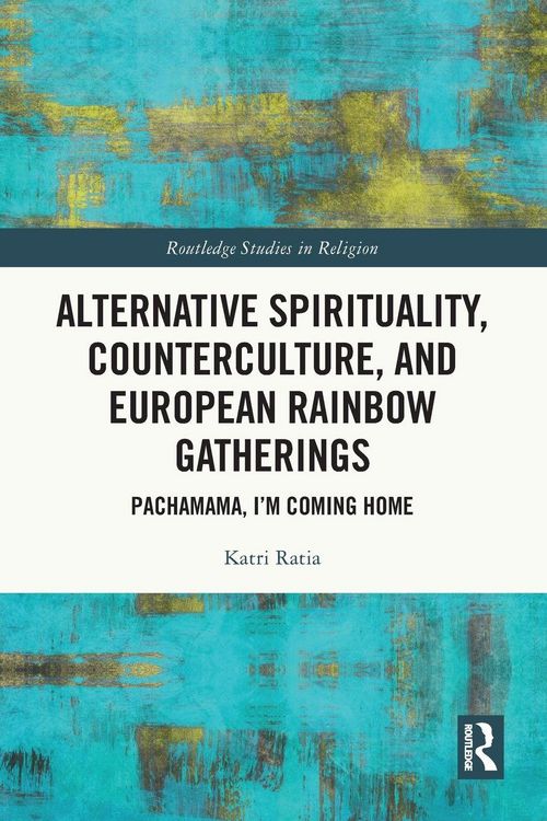 Produktbild: Alternative Spirituality, Counterculture, and European Rainbow Gatherings
