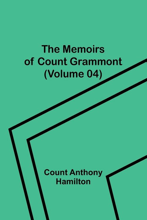 Produktbild: The Memoirs of Count Grammont (Volume 04)
