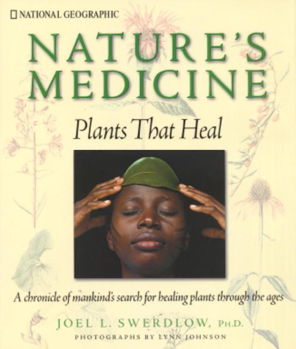 Produktbild: Nature's Medicine: Plants That Heal: A Chronicle of Mankind's Search for Healing Plants Through the Ages
