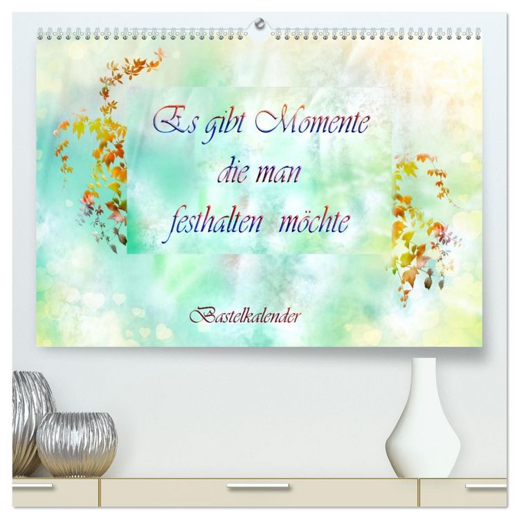 Produktbild: Es gibt Momente die man festhalten m&ouml;chte (hochwertiger Premium Wandkalender 2026 DIN A2 quer), Kunstdruck in Hochglanz