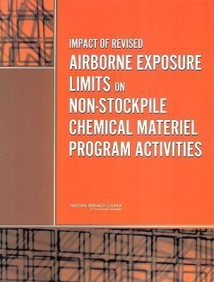 Produktbild: Impact of Revised Airborne Exposure Limits on Non-Stockpile Chemical Materiel Program Activities