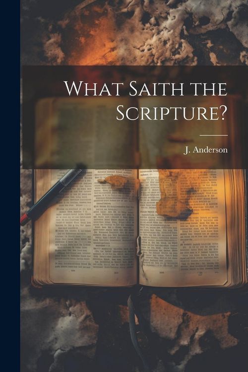 Produktbild: What Saith the Scripture?