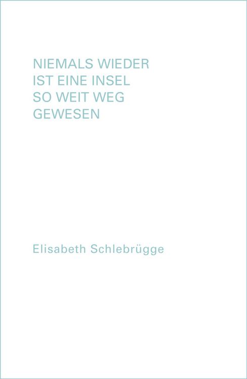 Produktbild: Niemals wieder ist eine Insel so weit weg gewesen