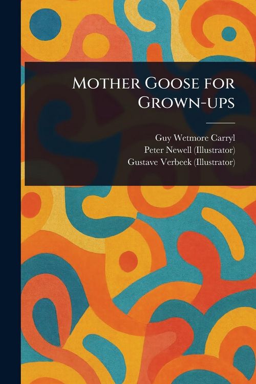 Produktbild: Mother Goose for Grown-ups