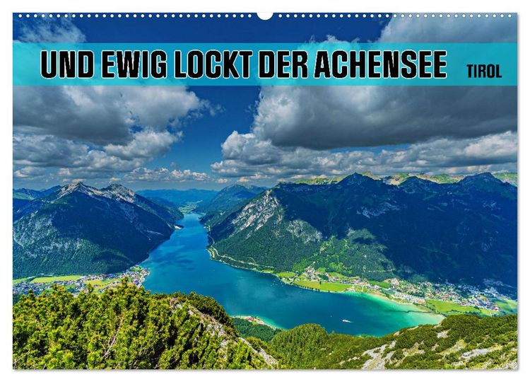 Produktbild: Und ewig lockt der Achensee - Tirol (Wandkalender 2026 DIN A2 quer), CALVENDO Monatskalender