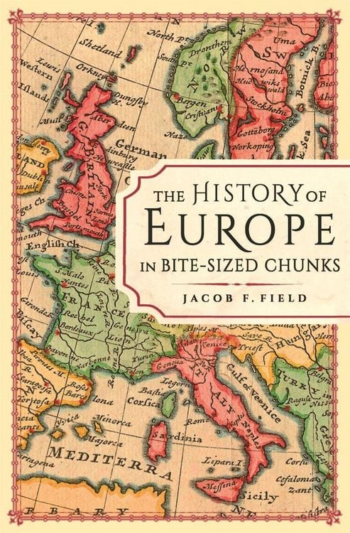 Produktbild: The History of Europe in Bite-sized Chunks