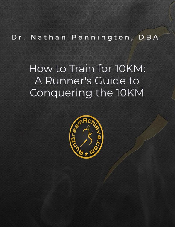 Produktbild: How to Train for 10KM: A Runners Guide to Conquering the 10KM