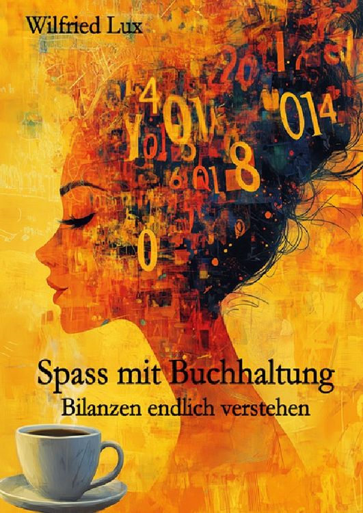Produktbild: Spass mit Buchhaltung - Bilanzen endlich verstehen