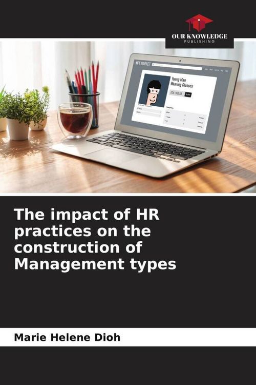 Produktbild: The impact of HR practices on the construction of Management types