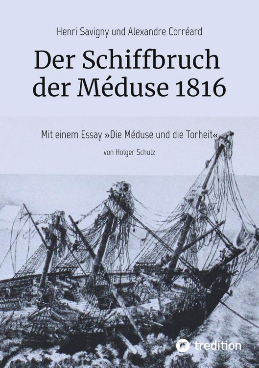 Produktbild: Der Schiffbruch der M&eacute;duse 1816