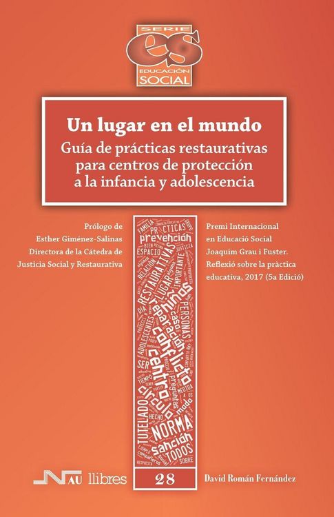 Produktbild: Un lugar en el mundo : gu&iacute;a de pr&aacute;cticas restaurativas para centros de protecci&oacute;n a la infancia y adolescencia
