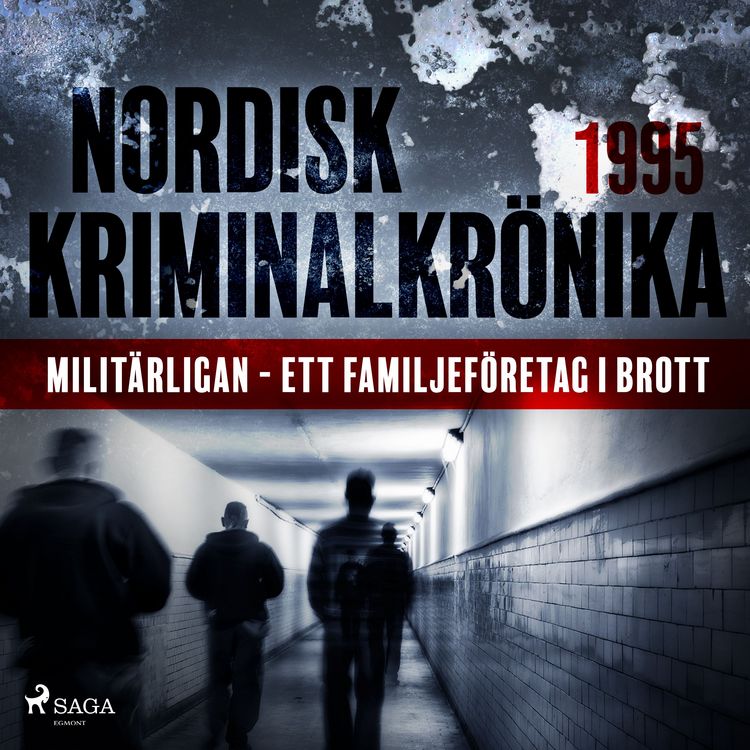 Produktbild: Milit&auml;rligan - ett familjef&ouml;retag i brott