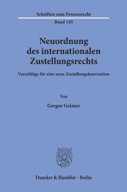 Produktbild: Neuordnung des internationalen Zustellungsrechts.