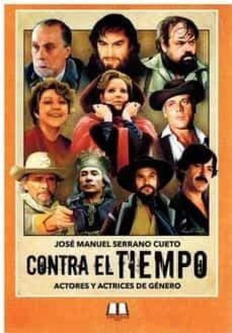 Produktbild: Contra el tiempo : actores y actrices de g&eacute;nero