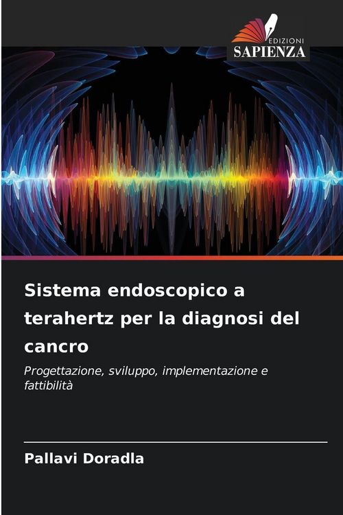Produktbild: Sistema endoscopico a terahertz per la diagnosi del cancro