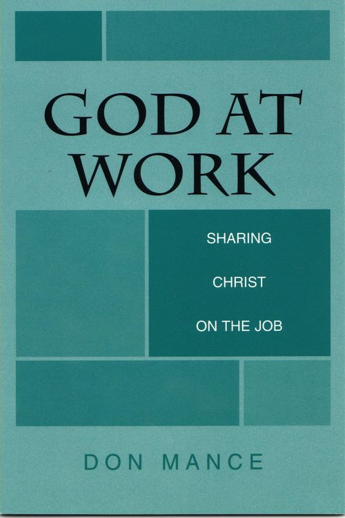 Produktbild: God at Work: Sharing Christ on the Job